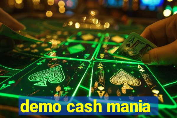 demo cash mania